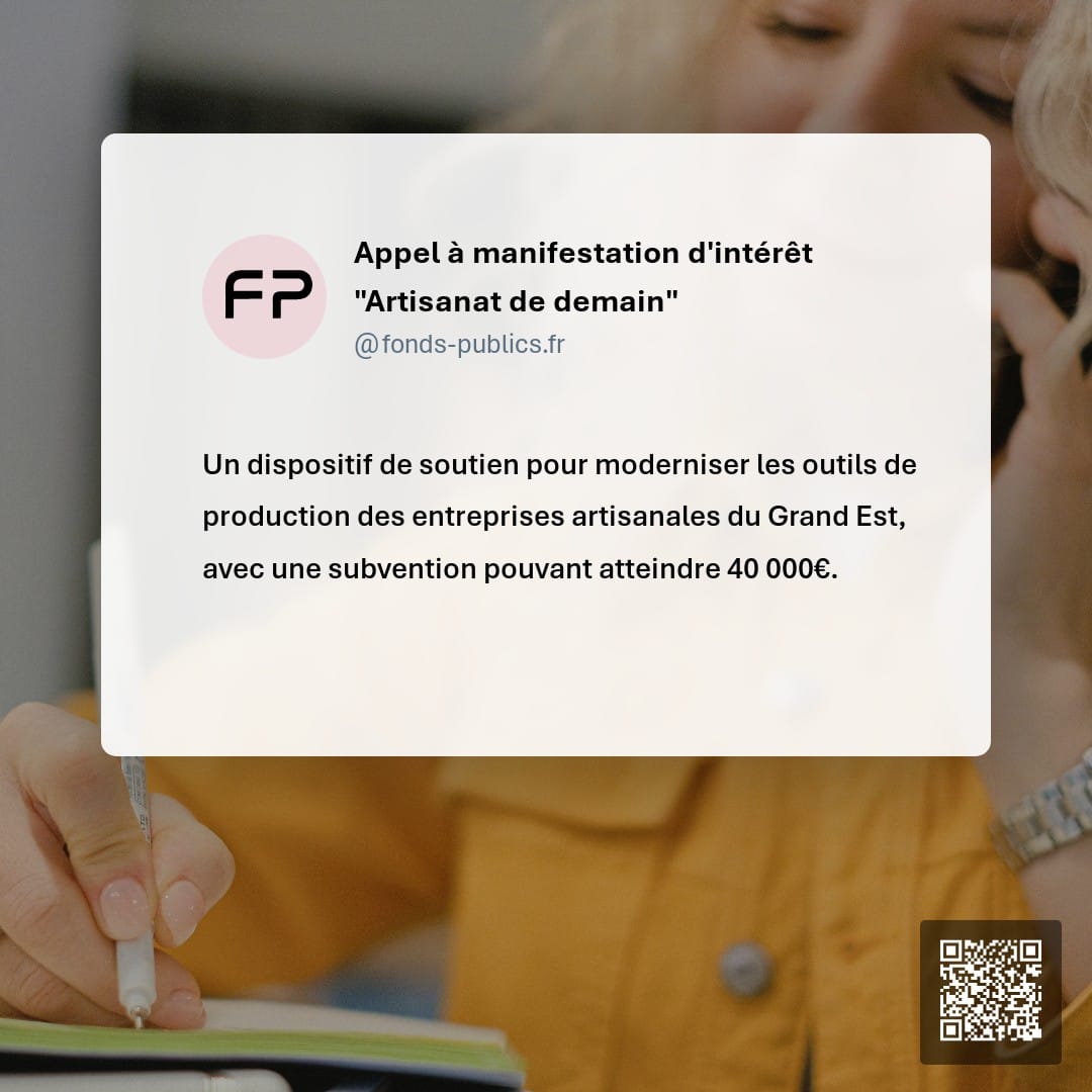 Appel à manifestation d'intérêt "Artisanat de demain" : Un dispositif de soutien pour moderniser les outils de production des entreprises artisanales du Grand Est