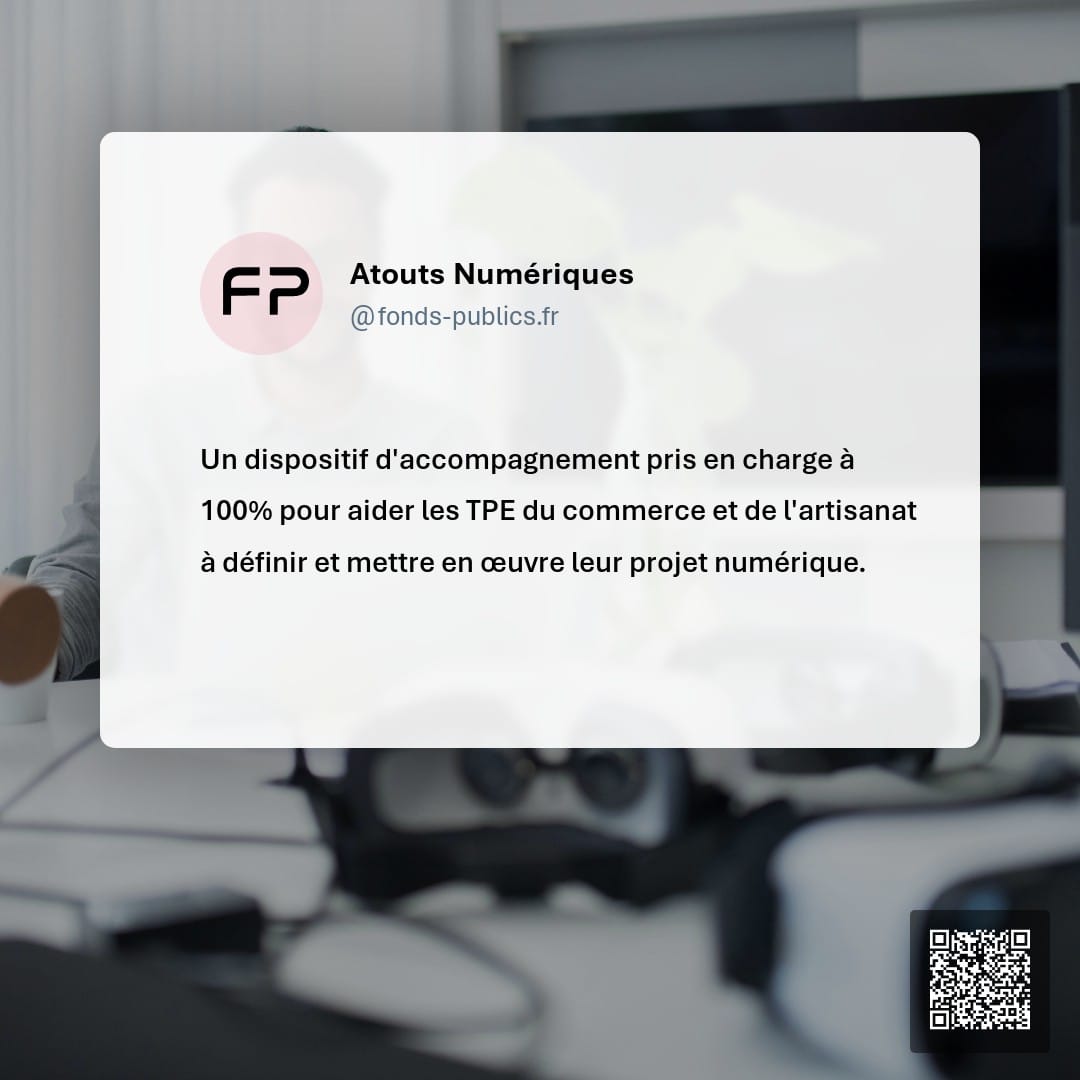 Atouts Numériques : Un dispositif d'accompagnement pris en charge à 100% pour aider les TPE du commerce et de l'artisanat à définir et mettre en œuvre leur projet numérique.