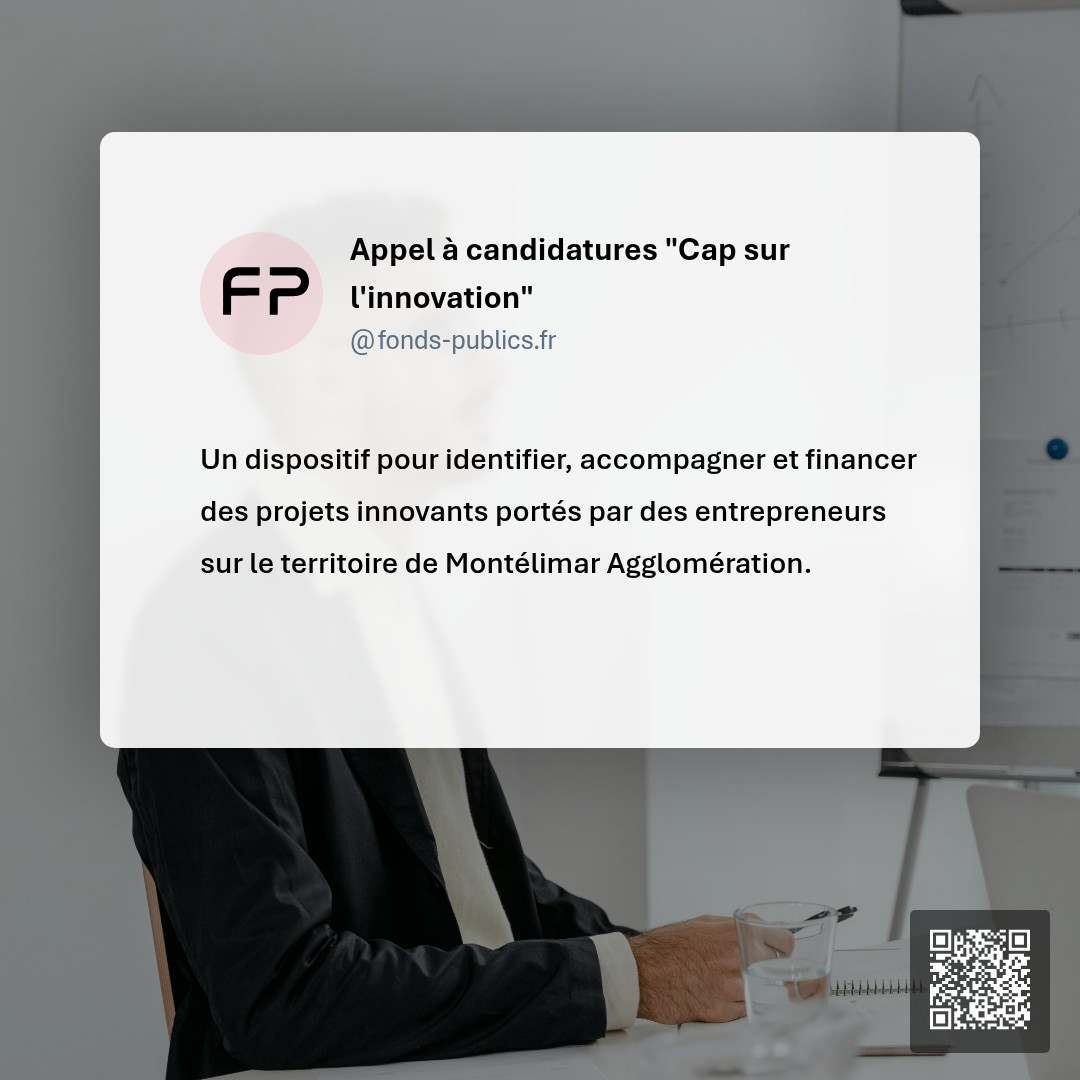 Appel à candidatures "Cap sur l'innovation" : Un dispositif pour identifier