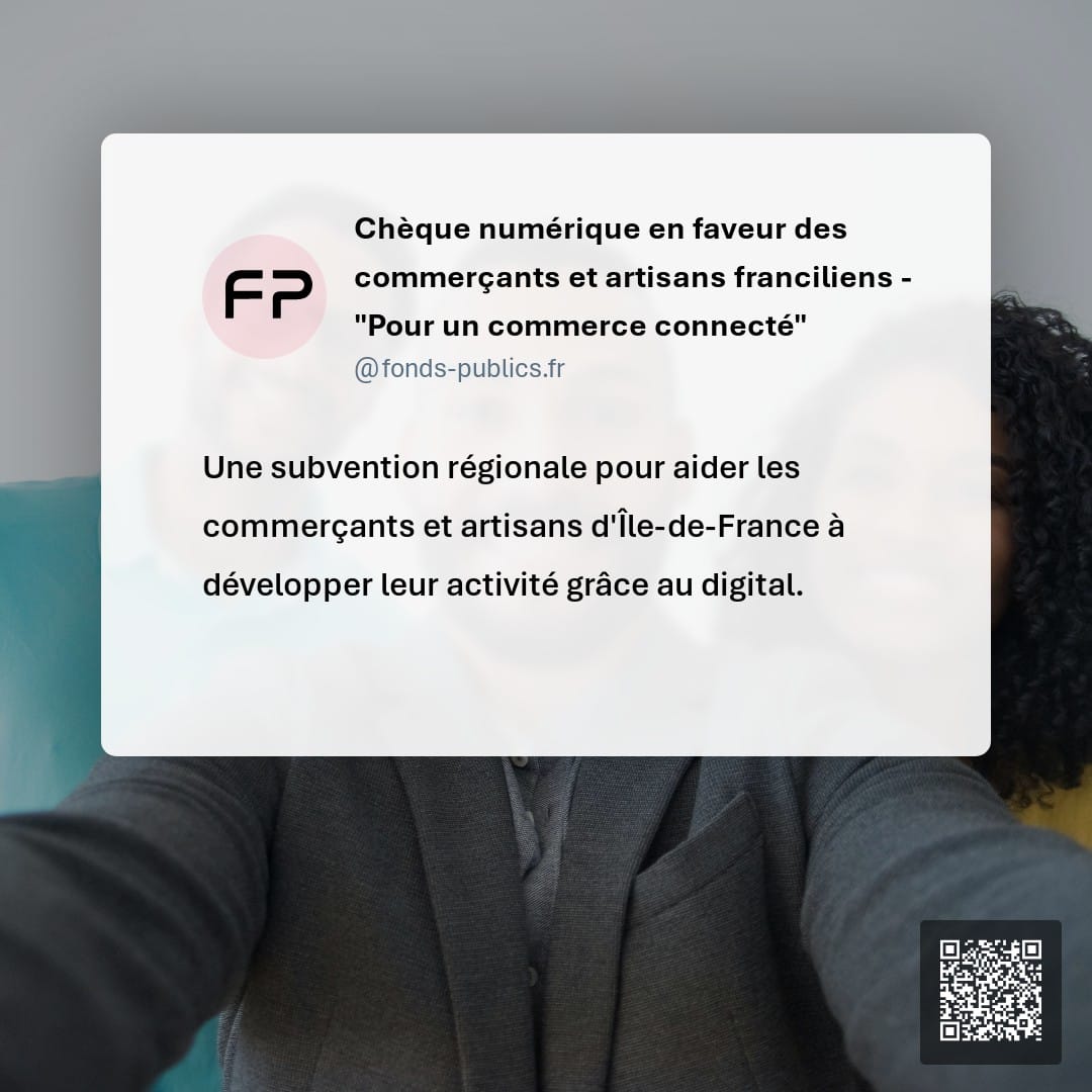 Chèque numérique en faveur des commerçants et artisans franciliens - "Pour un commerce connecté" : Une subvention régionale pour aider les commerçants et artisans d'Île-de-France à développer leur activité grâce au digital.