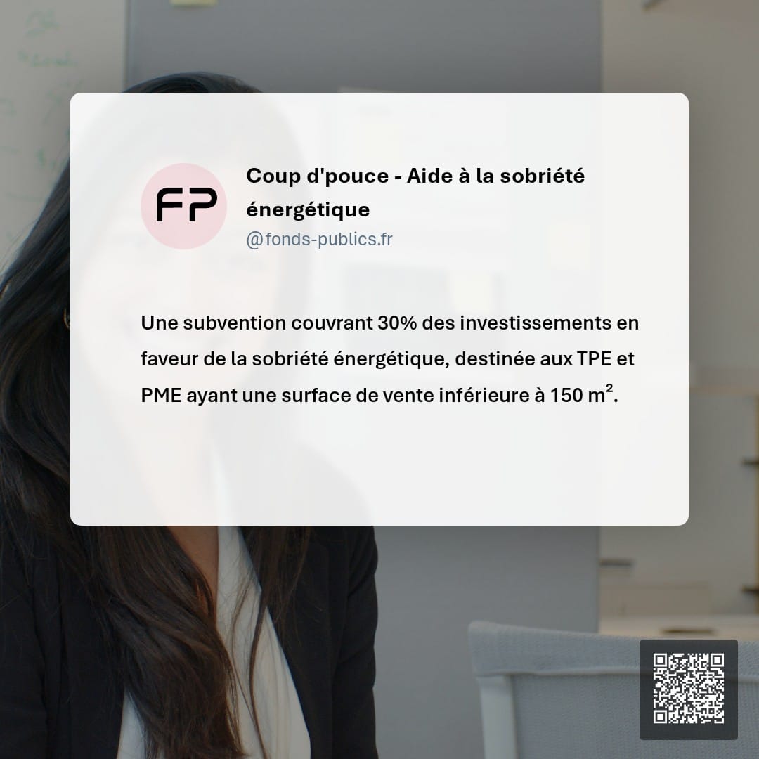 Coup d'pouce - Aide à la sobriété énergétique : Une subvention couvrant 30% des investissements en faveur de la sobriété énergétique