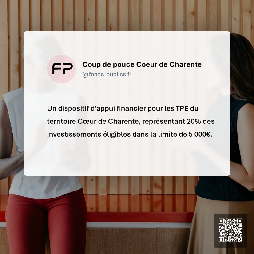 Coup de pouce Coeur de Charente : Un dispositif d'appui financier pour les TPE du territoire Cœur de Charente
