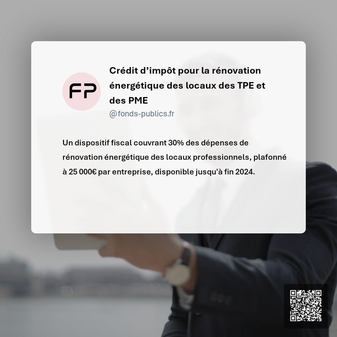 Crédit d’impôt pour la rénovation énergétique des locaux des TPE et des PME : Un dispositif fiscal couvrant 30% des dépenses de rénovation énergétique des locaux professionnels