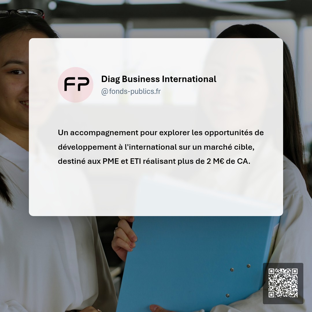 Diag Business International : Un accompagnement pour explorer les opportunités de développement à l'international sur un marché cible