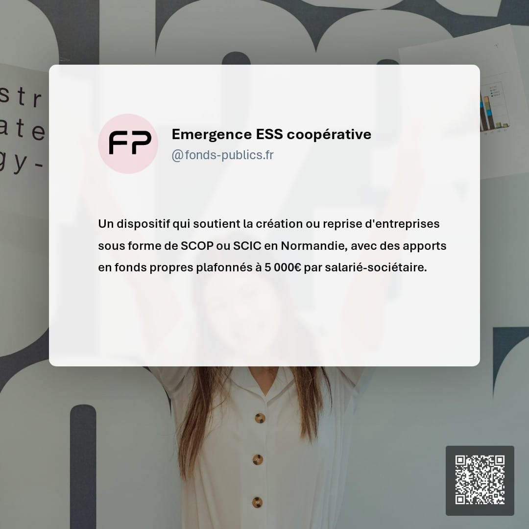 Emergence ESS coopérative : Un dispositif qui soutient la création ou reprise d'entreprises sous forme de SCOP ou SCIC en Normandie