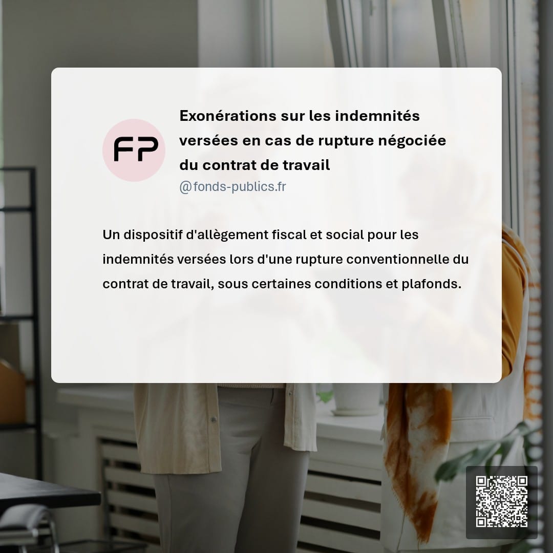 Exonérations sur les indemnités versées en cas de rupture négociée du contrat de travail : Un dispositif d'allègement fiscal et social pour les indemnités versées lors d'une rupture conventionnelle du contrat de travail