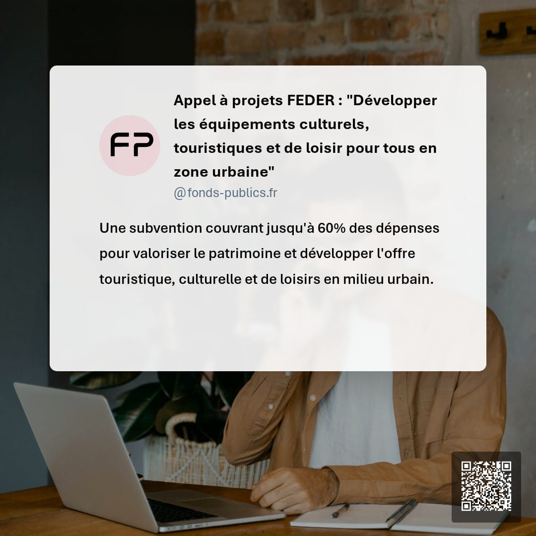 Appel à projets FEDER : "Développer les équipements culturels