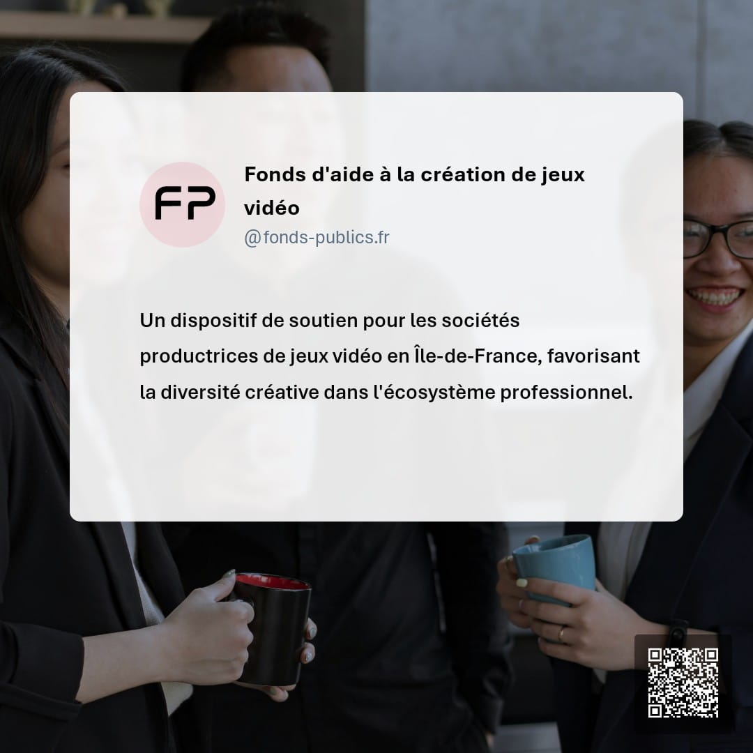 Fonds d'aide à la création de jeux vidéo : Un dispositif de soutien pour les sociétés productrices de jeux vidéo en Île-de-France
