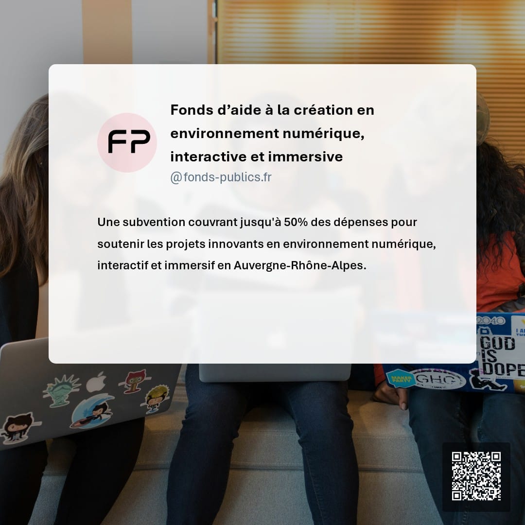 Fonds d’aide à la création en environnement numérique