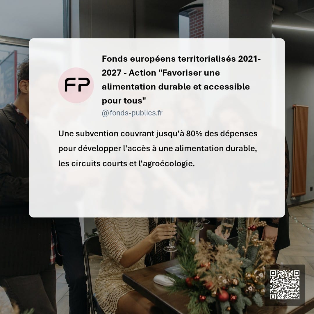 Fonds européens territorialisés 2021-2027  - Action "Favoriser une alimentation durable et accessible pour tous" : Une subvention couvrant jusqu'à 80% des dépenses pour développer l'accès à une alimentation durable