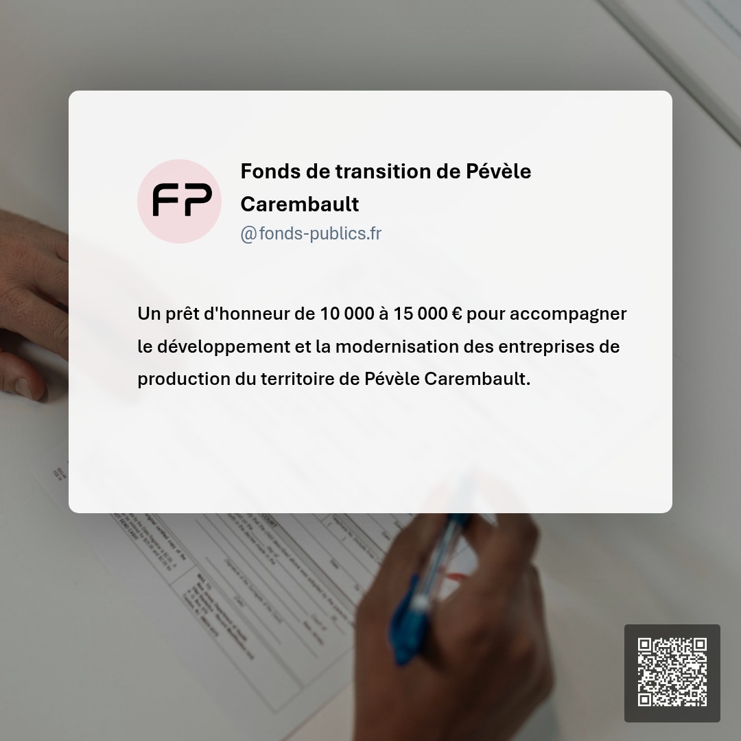 Fonds de transition de Pévèle Carembault : Un prêt d'honneur de 10 000 à 15 000 € pour accompagner le développement et la modernisation des entreprises de production du territoire de Pévèle Carembault.