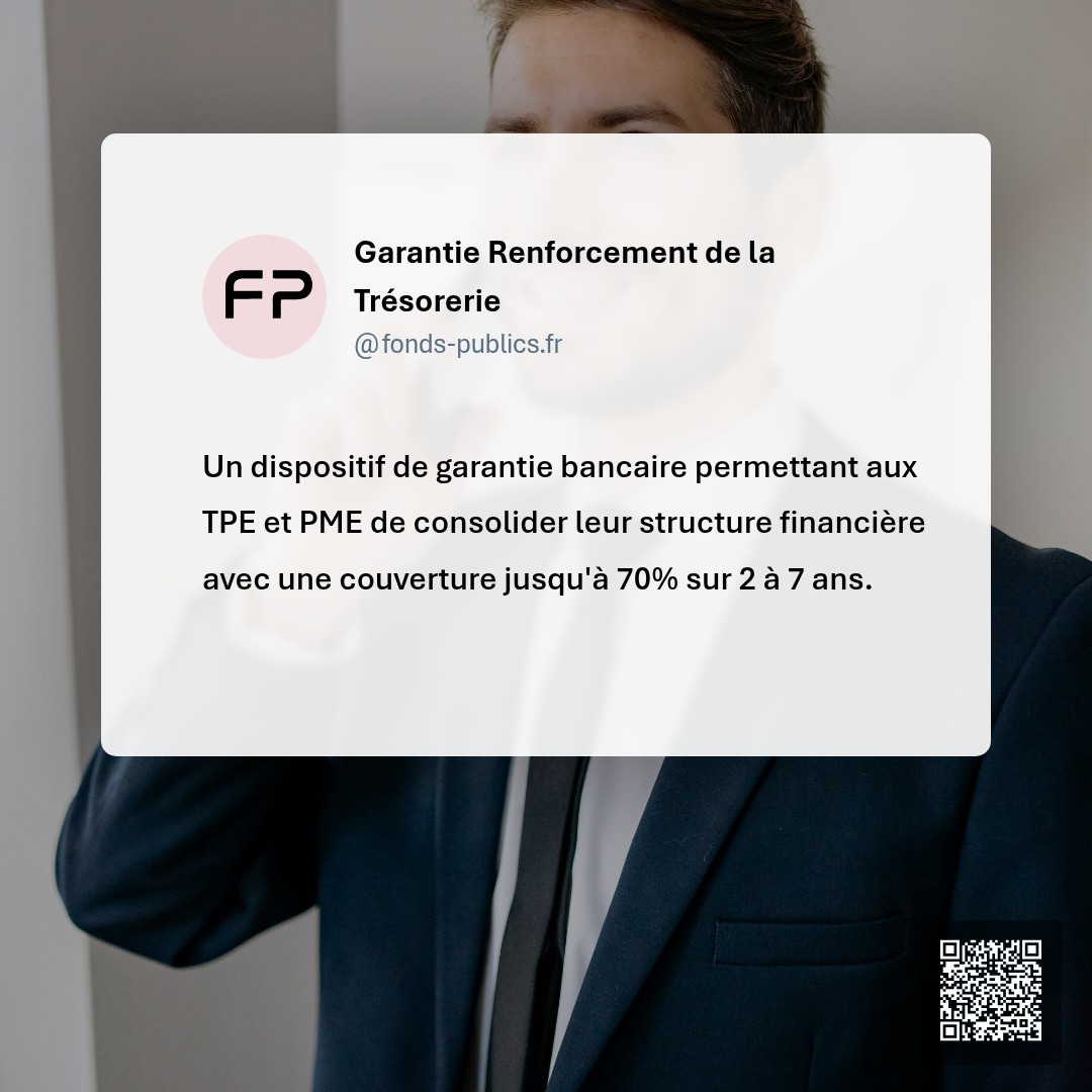 Garantie Renforcement de la Trésorerie : Un dispositif de garantie bancaire permettant aux TPE et PME de consolider leur structure financière avec une couverture jusqu'à 70% sur 2 à 7 ans.