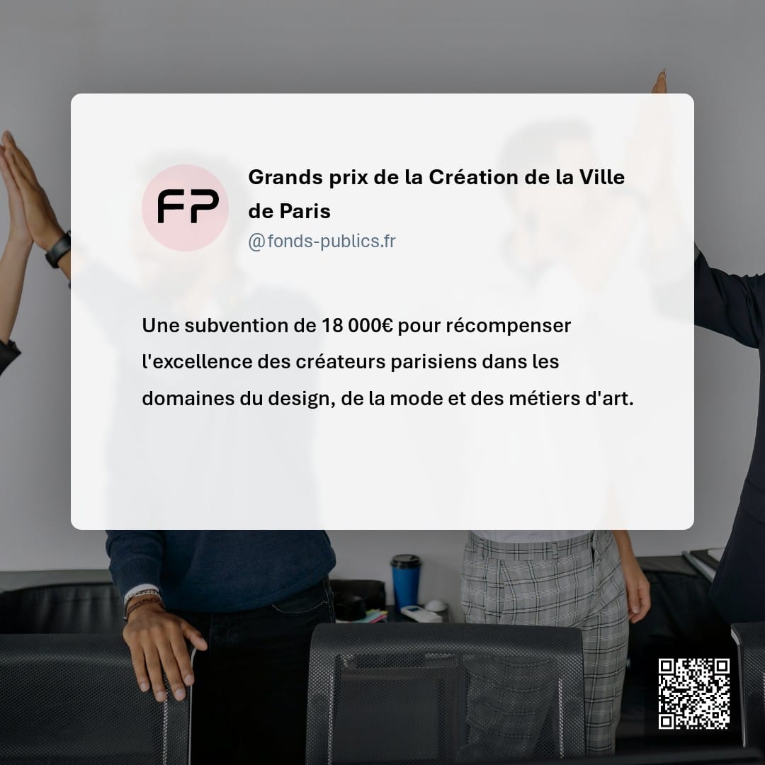 Grands prix de la Création de la Ville de Paris : Une subvention de 18 000€ pour récompenser l'excellence des créateurs parisiens dans les domaines du design