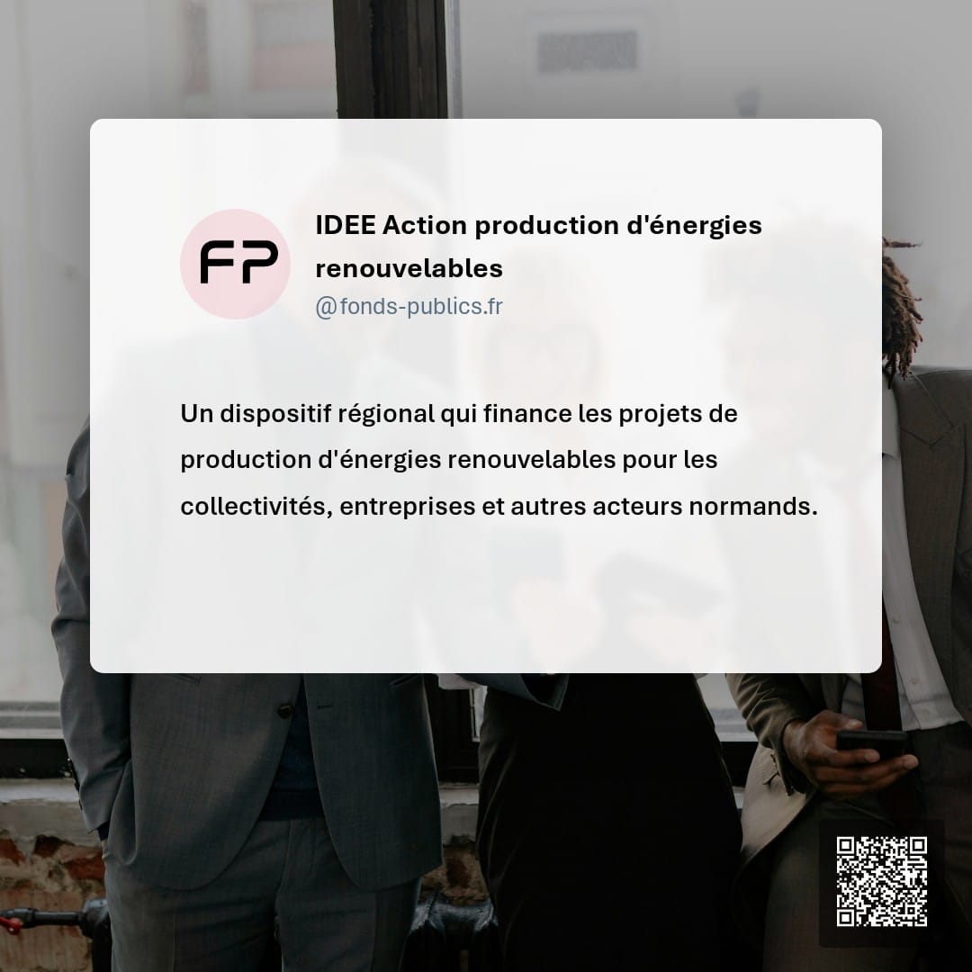 IDEE Action production d'énergies renouvelables : Un dispositif régional qui finance les projets de production d'énergies renouvelables pour les collectivités