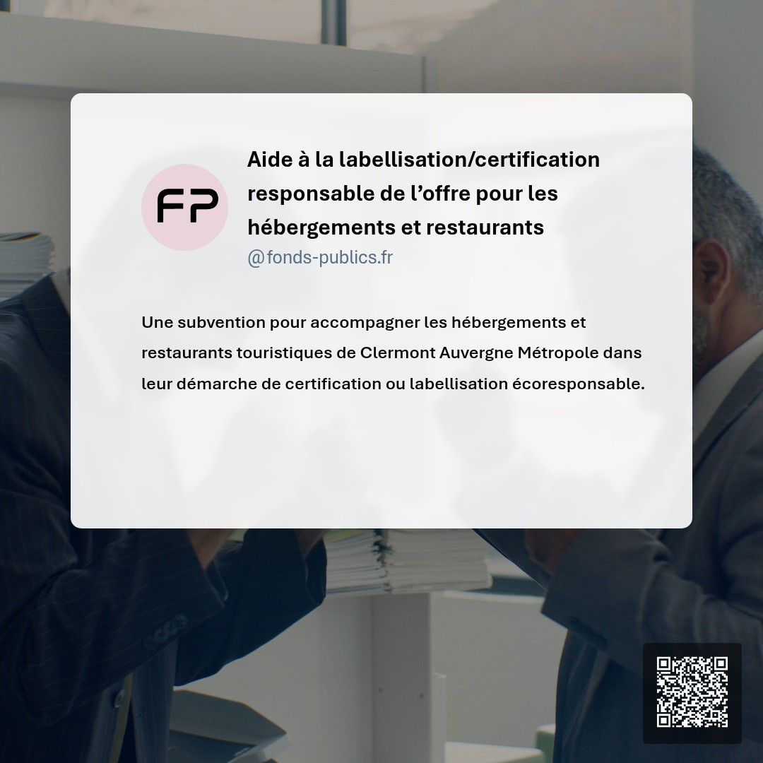 Aide à la labellisation/certification responsable de l’offre pour les hébergements et restaurants : Une subvention pour accompagner les hébergements et restaurants touristiques de Clermont Auvergne Métropole dans leur démarche de certification ou labellisation écoresponsable.