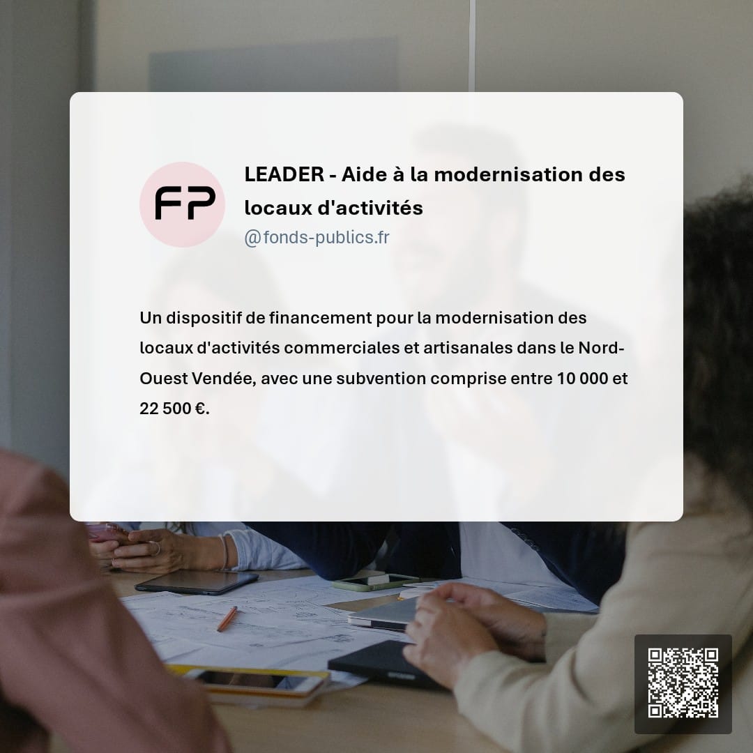 LEADER - Aide à la modernisation des locaux d'activités : Un dispositif de financement pour la modernisation des locaux d'activités commerciales et artisanales dans le Nord-Ouest Vendée