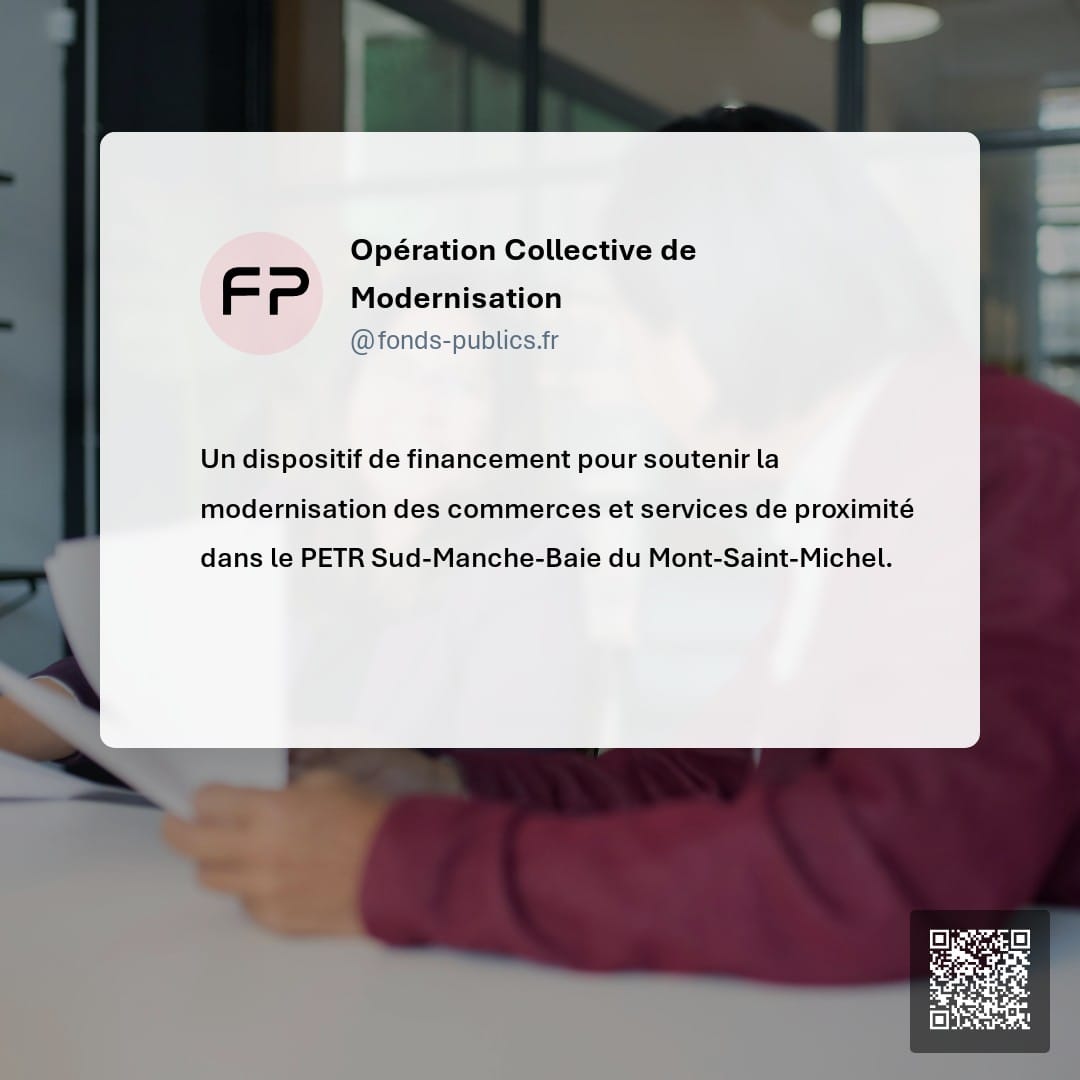 Opération Collective de Modernisation : Un dispositif de financement pour soutenir la modernisation des commerces et services de proximité dans le PETR Sud-Manche-Baie du Mont-Saint-Michel.
