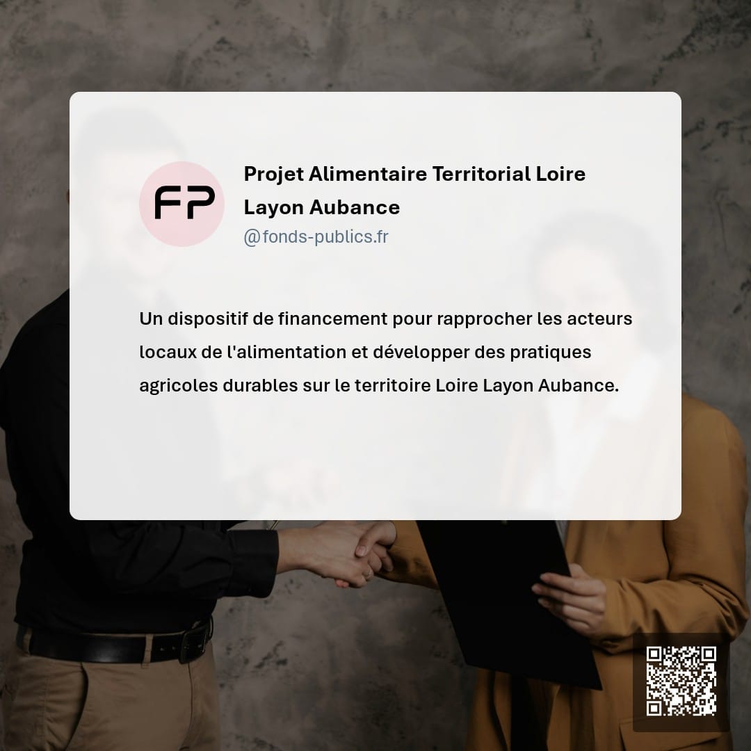 Projet Alimentaire Territorial Loire Layon Aubance : Un dispositif de financement pour rapprocher les acteurs locaux de l'alimentation et développer des pratiques agricoles durables sur le territoire Loire Layon Aubance.