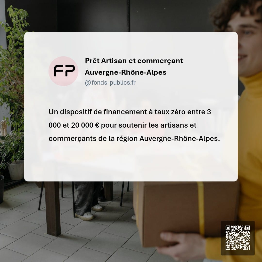Prêt Artisan et commerçant Auvergne-Rhône-Alpes : Un dispositif de financement à taux zéro entre 3 000 et 20 000 € pour soutenir les artisans et commerçants de la région Auvergne-Rhône-Alpes.