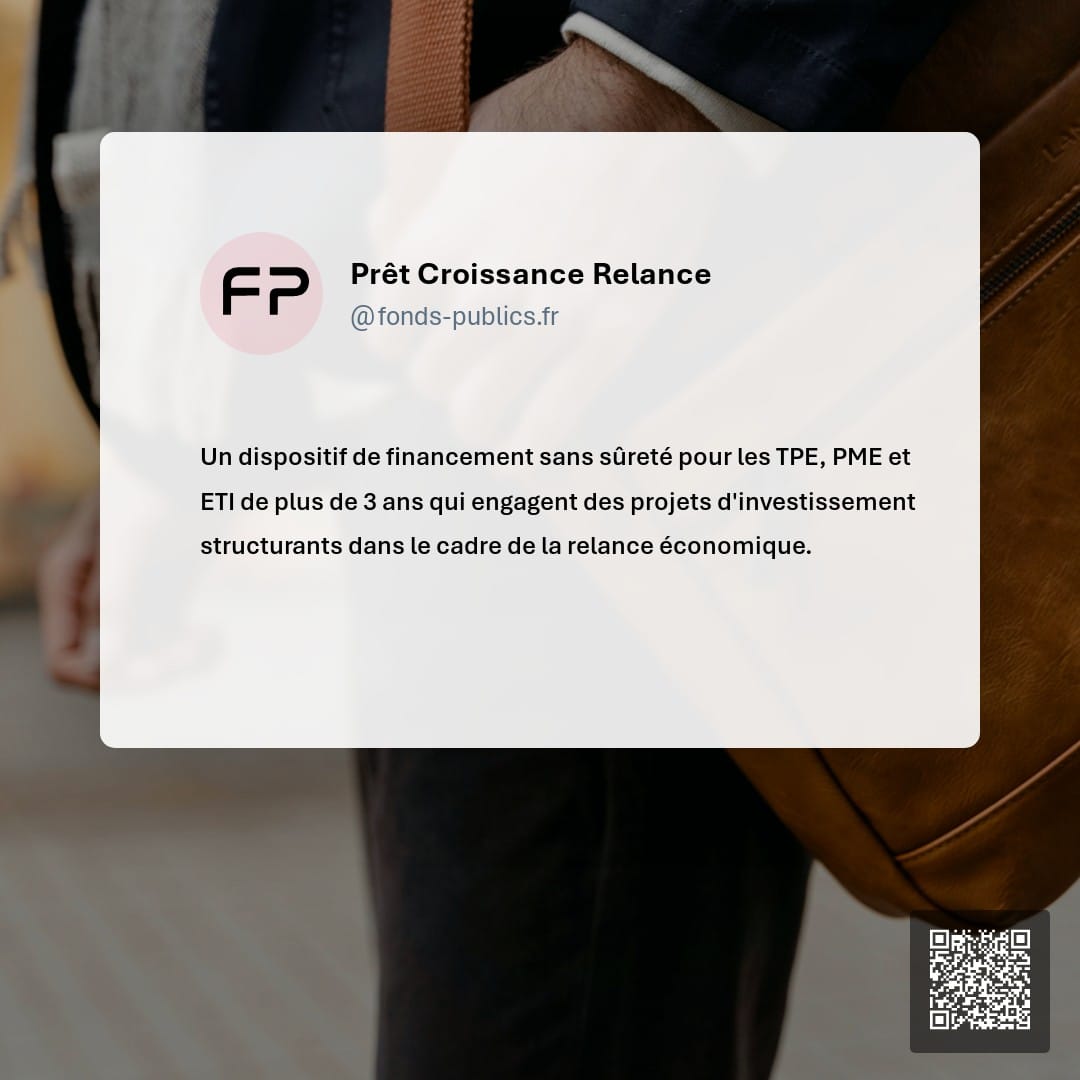 Prêt Croissance Relance : Un dispositif de financement sans sûreté pour les TPE