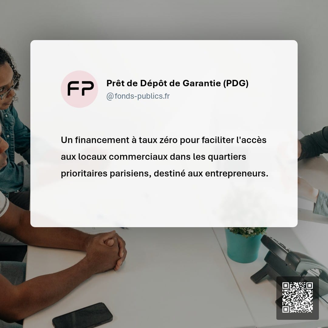 Prêt de Dépôt de Garantie (PDG) : Un financement à taux zéro pour faciliter l'accès aux locaux commerciaux dans les quartiers prioritaires parisiens