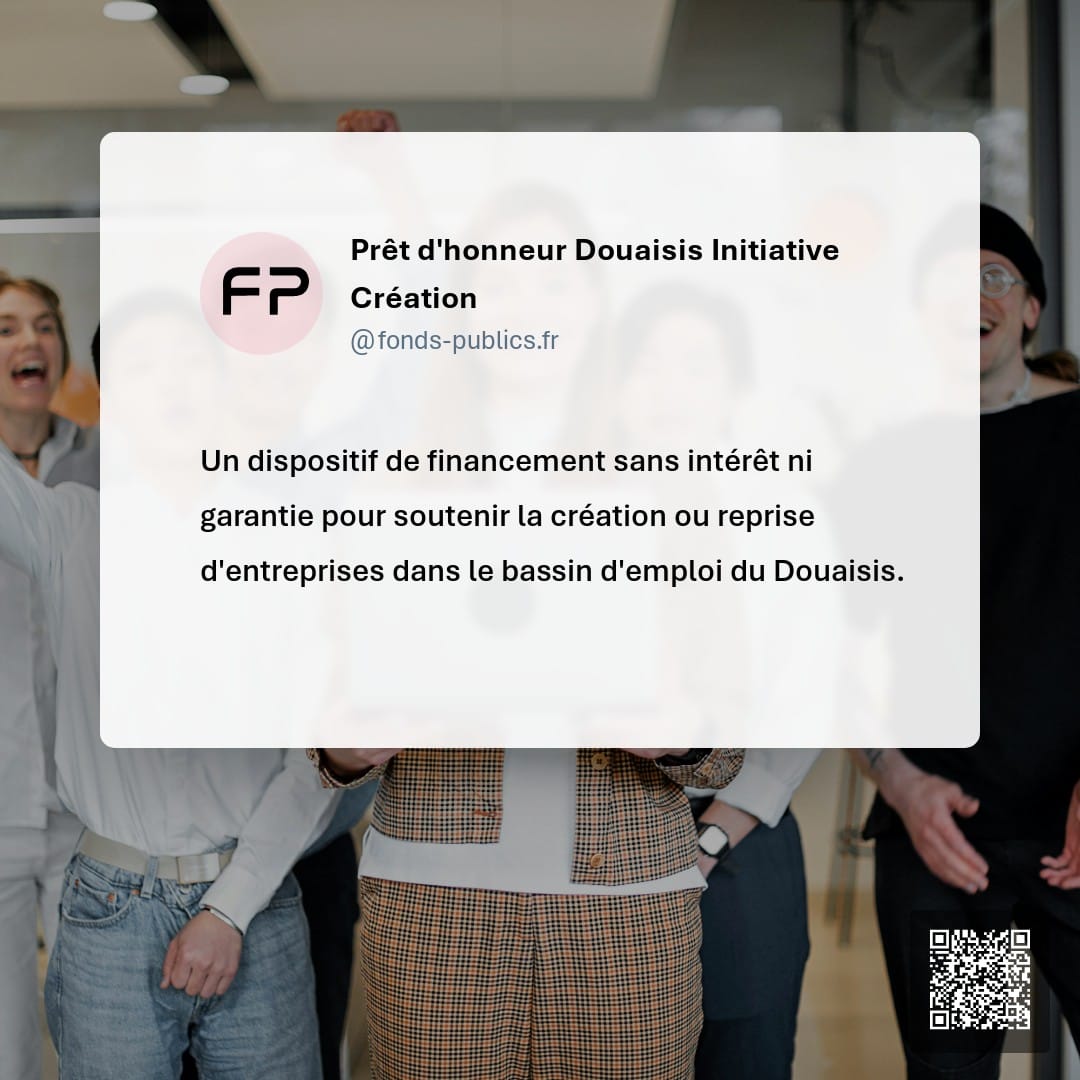 Prêt d'honneur Douaisis Initiative Création : Un dispositif de financement sans intérêt ni garantie pour soutenir la création ou reprise d'entreprises dans le bassin d'emploi du Douaisis.