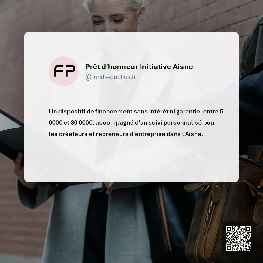 Prêt d'honneur Initiative Aisne : Un dispositif de financement sans intérêt ni garantie