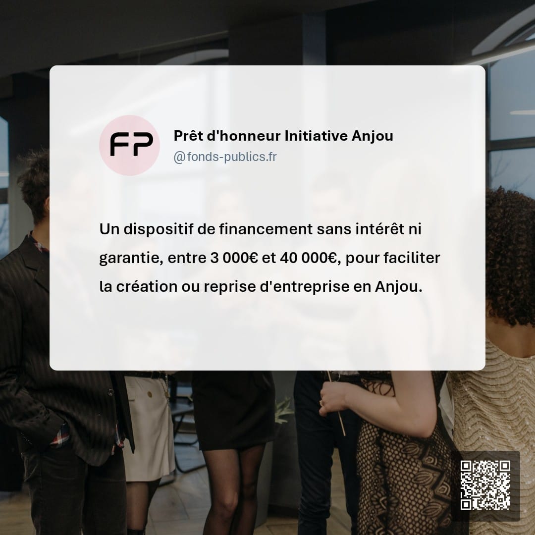 Prêt d'honneur Initiative Anjou : Un dispositif de financement sans intérêt ni garantie