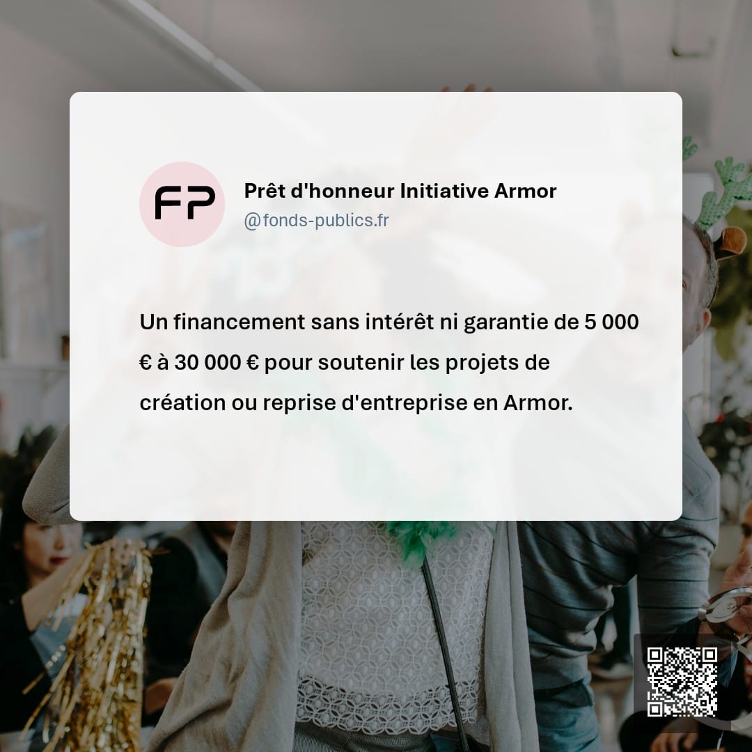 Prêt d'honneur Initiative Armor : Un financement sans intérêt ni garantie de 5 000 € à 30 000 € pour soutenir les projets de création ou reprise d'entreprise en Armor.