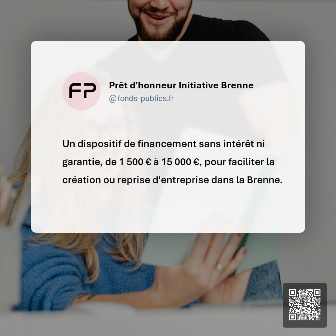 Prêt d'honneur Initiative Brenne : Un dispositif de financement sans intérêt ni garantie