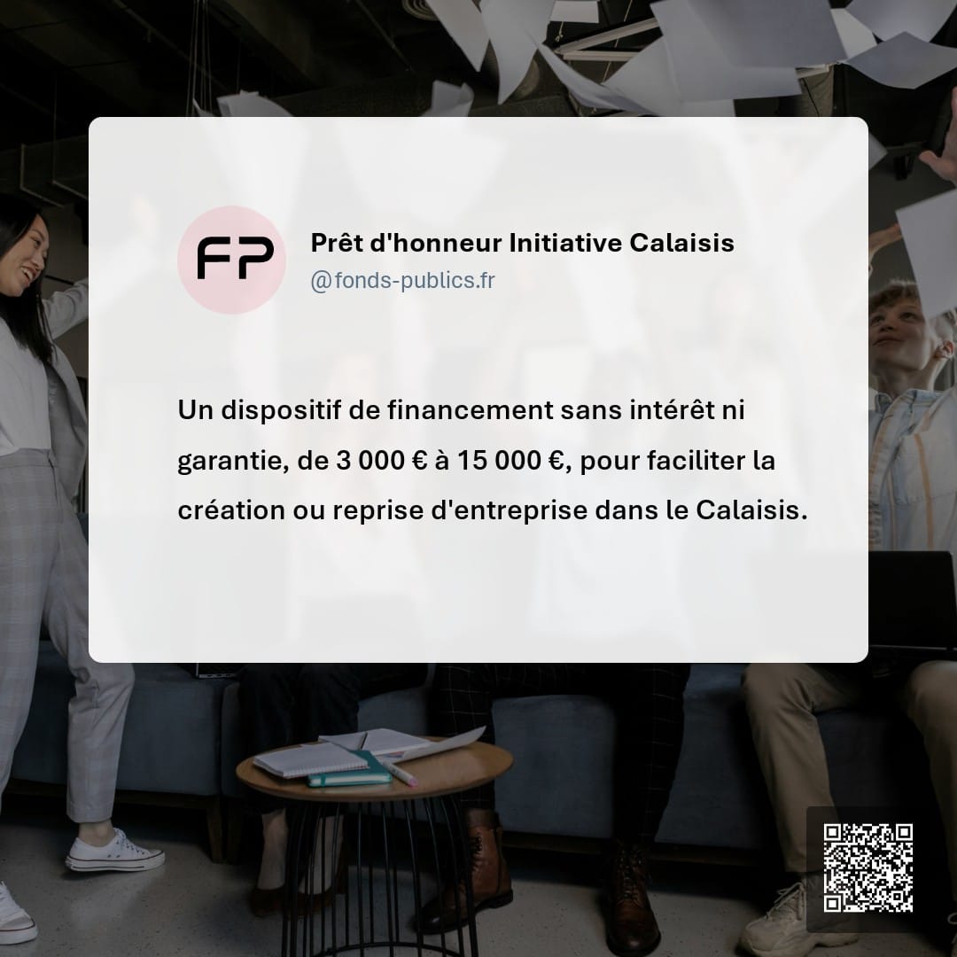 Prêt d'honneur Initiative Calaisis : Un dispositif de financement sans intérêt ni garantie