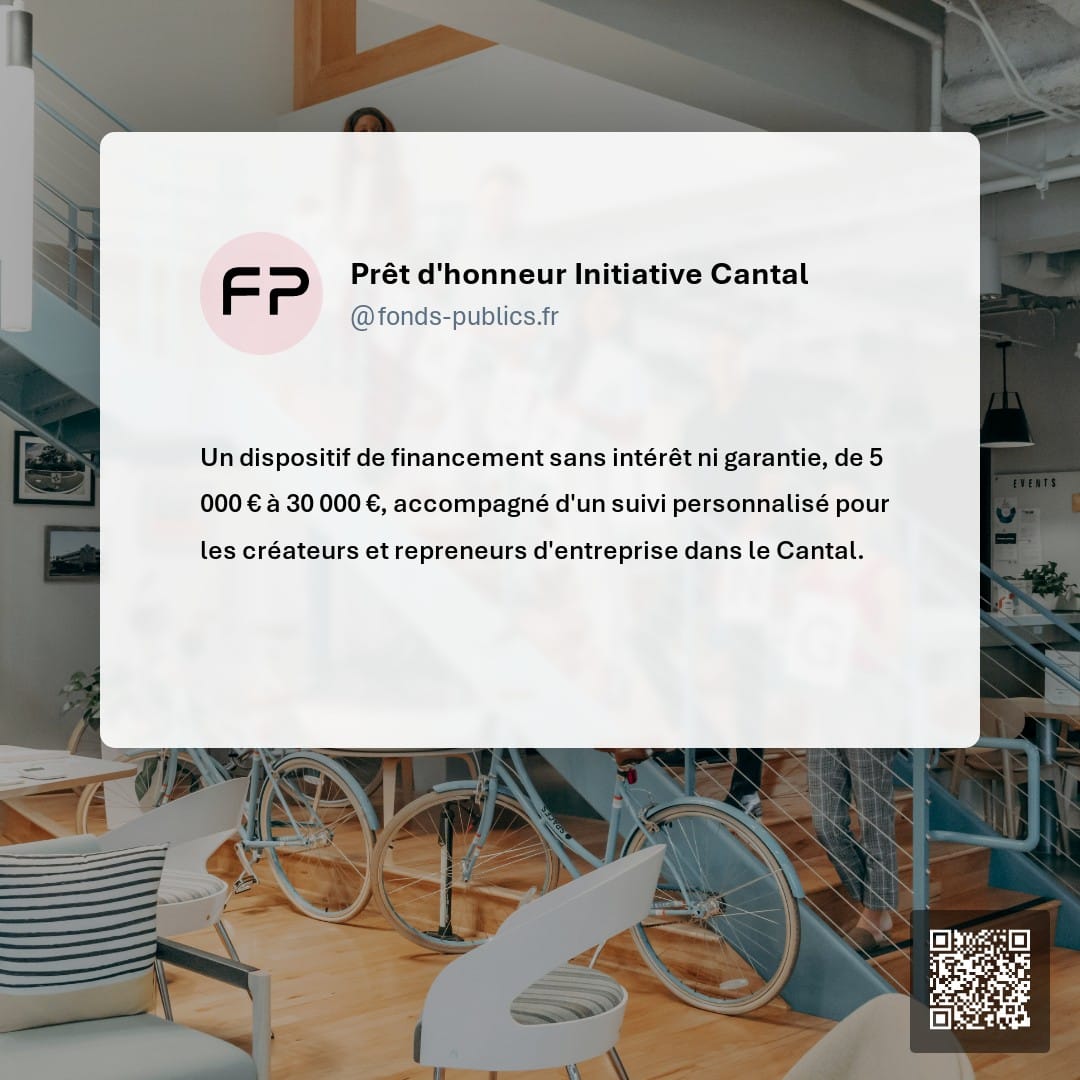 Prêt d'honneur Initiative Cantal : Un dispositif de financement sans intérêt ni garantie