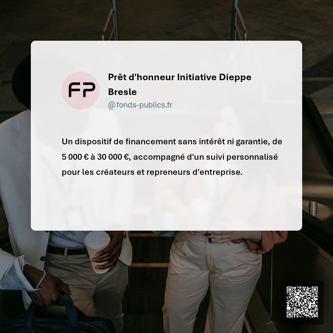 Prêt d'honneur Initiative Dieppe Bresle : Un dispositif de financement sans intérêt ni garantie