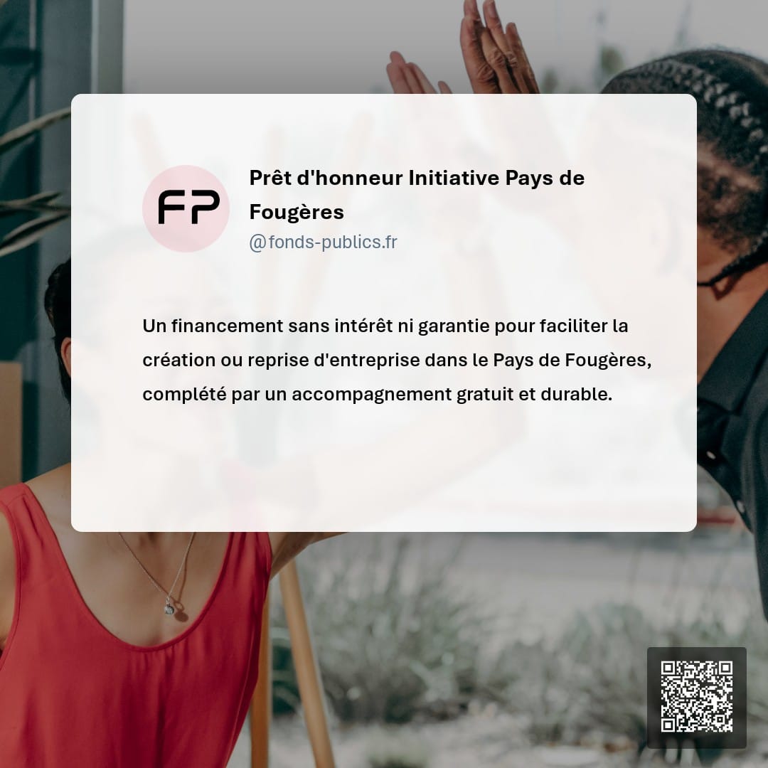 Prêt d'honneur Initiative Pays de Fougères : Un financement sans intérêt ni garantie pour faciliter la création ou reprise d'entreprise dans le Pays de Fougères