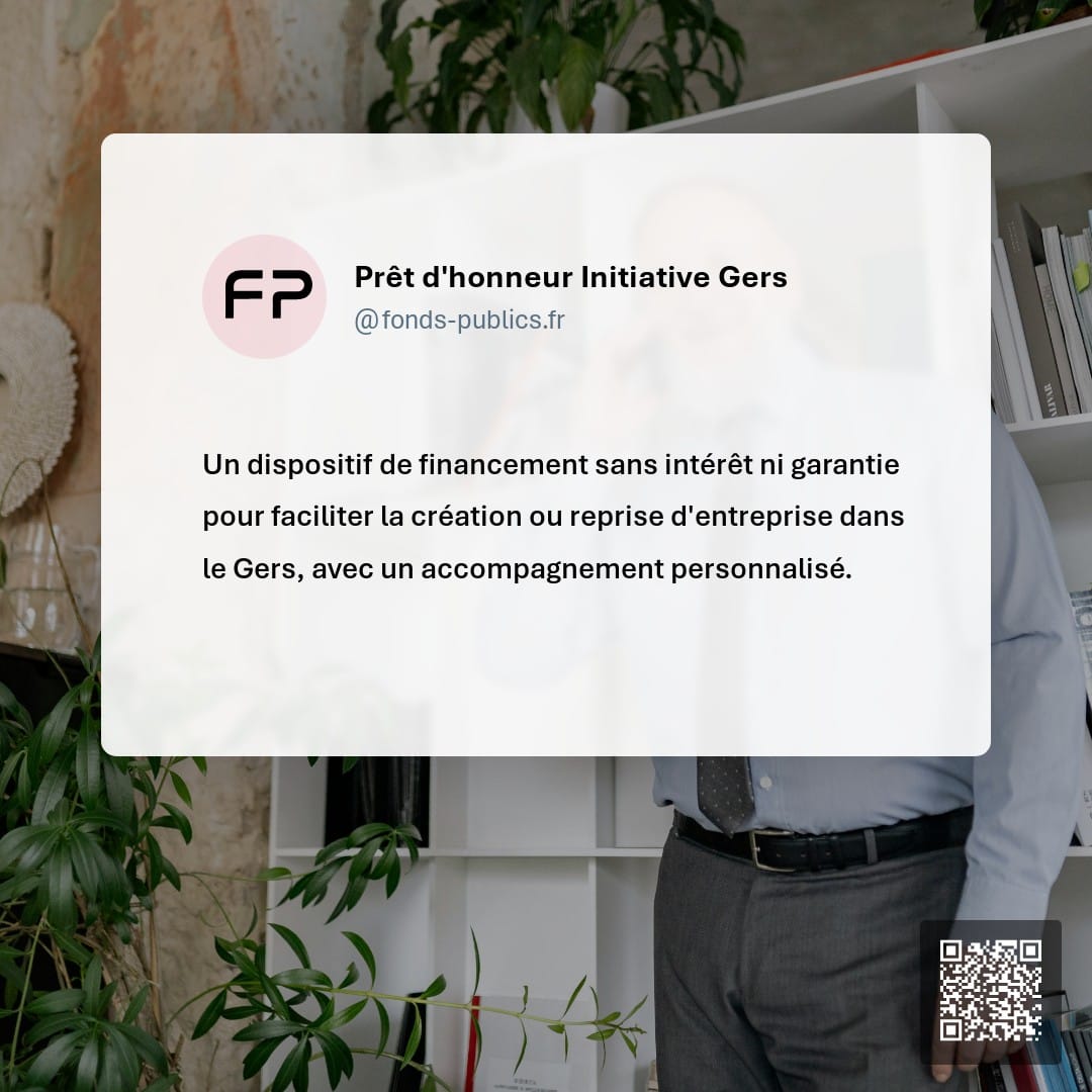 Prêt d'honneur Initiative Gers : Un dispositif de financement sans intérêt ni garantie pour faciliter la création ou reprise d'entreprise dans le Gers