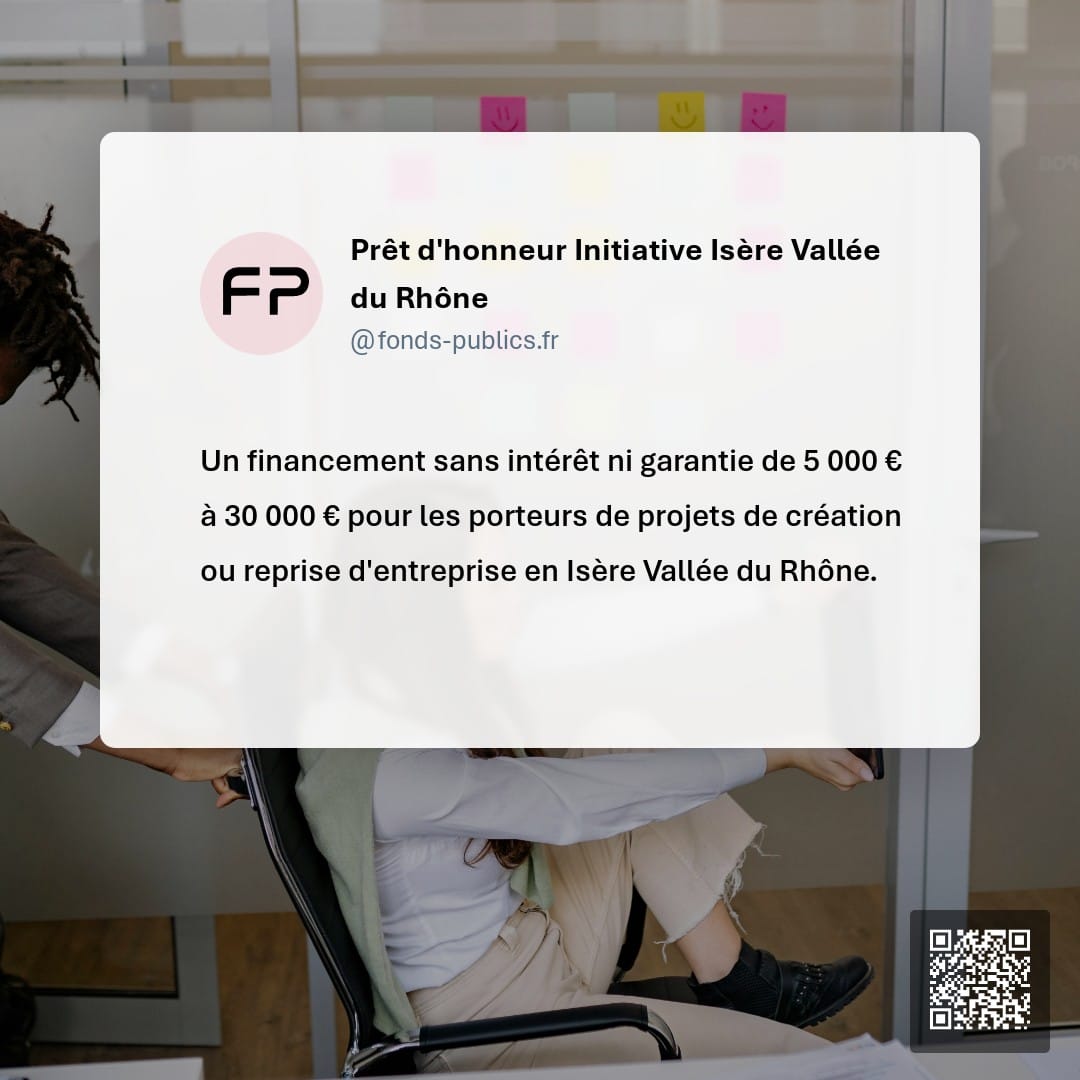 Prêt d'honneur Initiative Isère Vallée du Rhône : Un financement sans intérêt ni garantie de 5 000 € à 30 000 € pour les porteurs de projets de création ou reprise d'entreprise en Isère Vallée du Rhône.