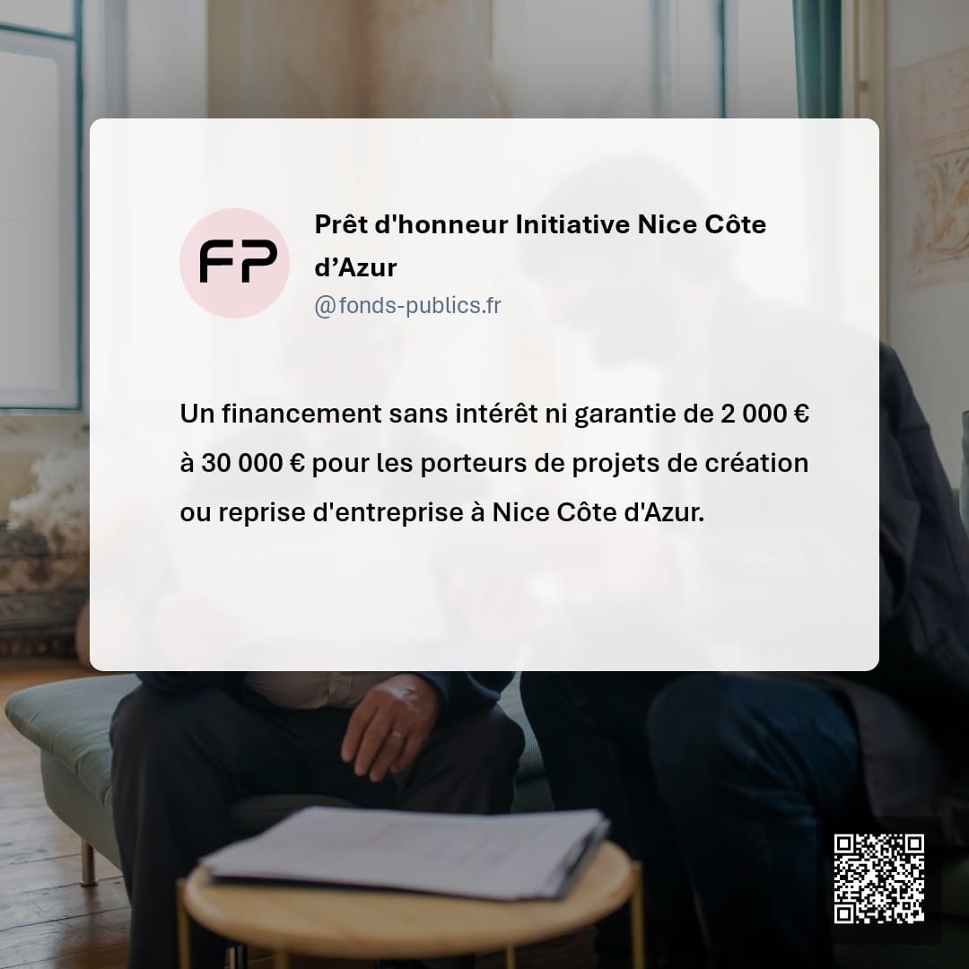 Prêt d'honneur Initiative Nice Côte d’Azur : Un financement sans intérêt ni garantie de 2 000 € à 30 000 € pour les porteurs de projets de création ou reprise d'entreprise à Nice Côte d'Azur.