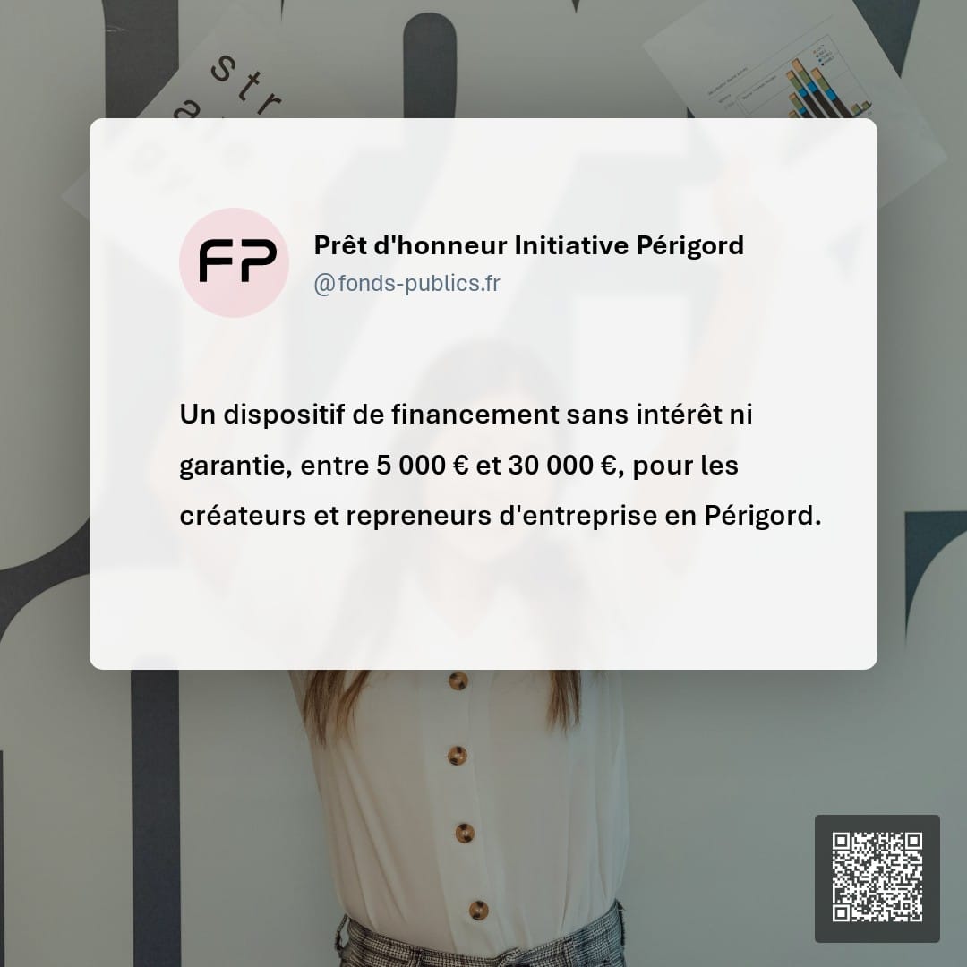 Prêt d'honneur Initiative Périgord : Un dispositif de financement sans intérêt ni garantie