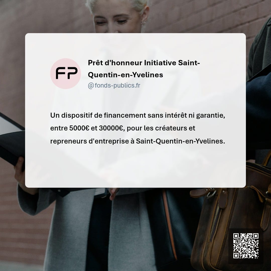 Prêt d'honneur Initiative Saint-Quentin-en-Yvelines : Un dispositif de financement sans intérêt ni garantie