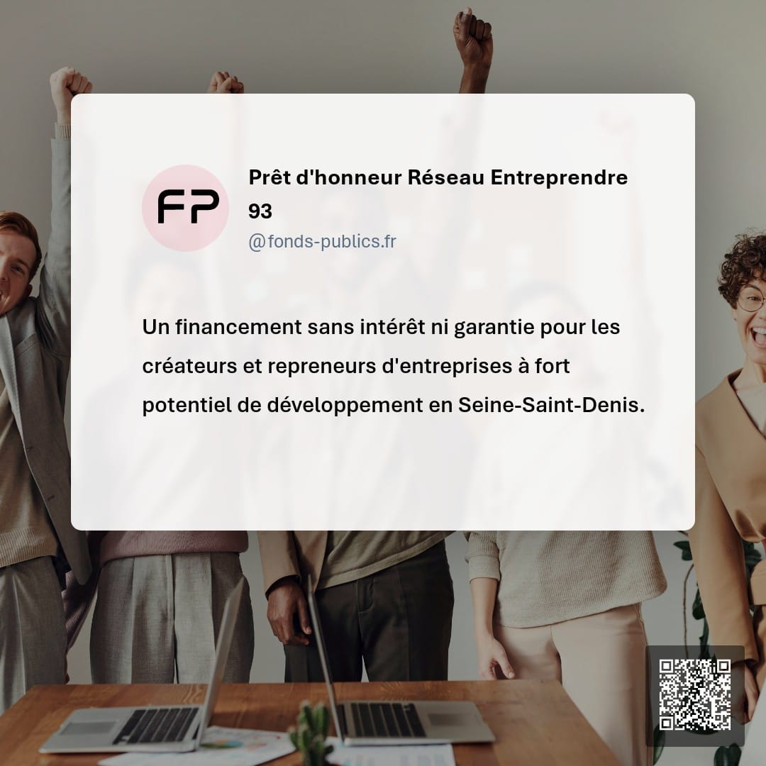 Prêt d'honneur Réseau Entreprendre 93 : Un financement sans intérêt ni garantie pour les créateurs et repreneurs d'entreprises à fort potentiel de développement en Seine-Saint-Denis.