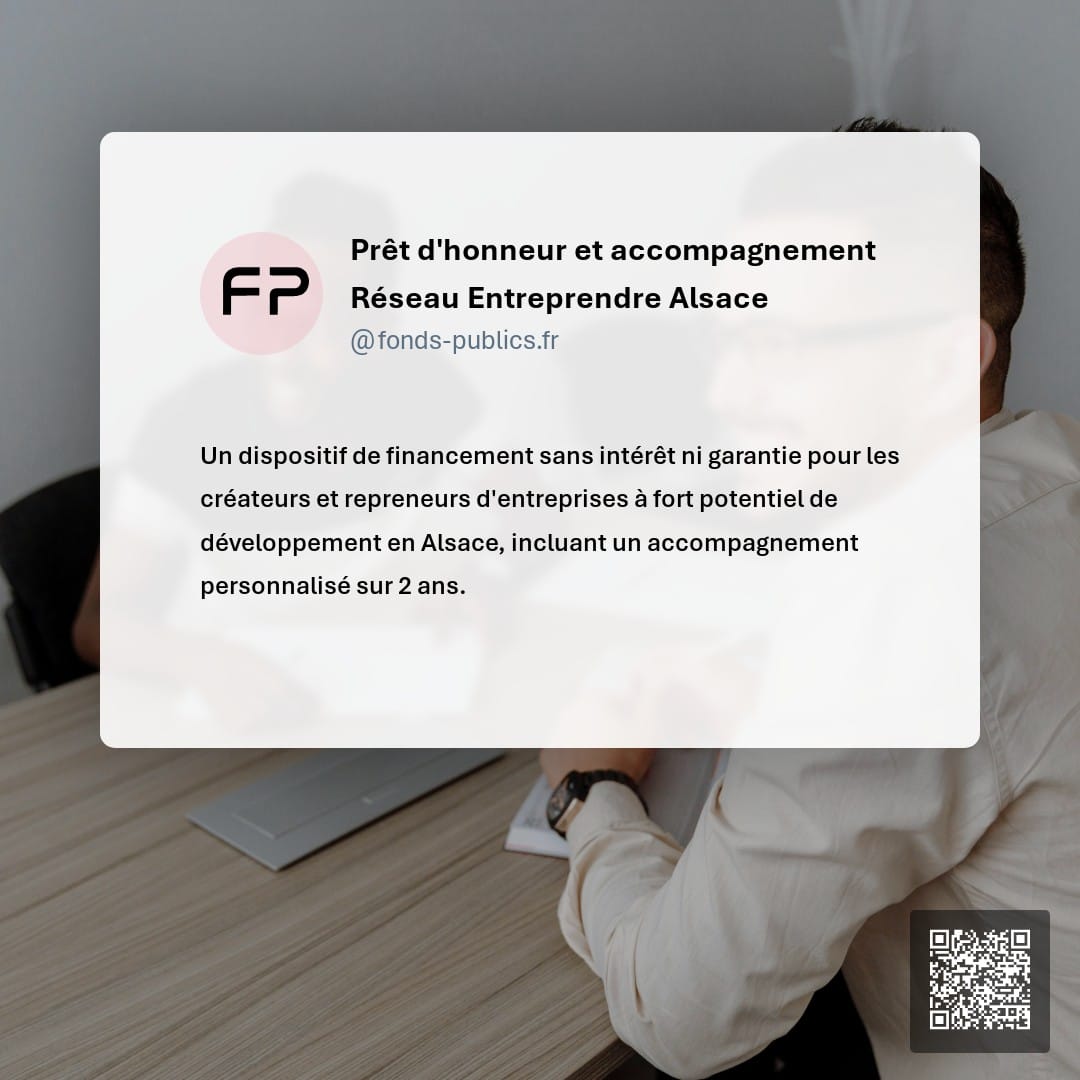 Prêt d'honneur et accompagnement Réseau Entreprendre Alsace : Un dispositif de financement sans intérêt ni garantie pour les créateurs et repreneurs d'entreprises à fort potentiel de développement en Alsace