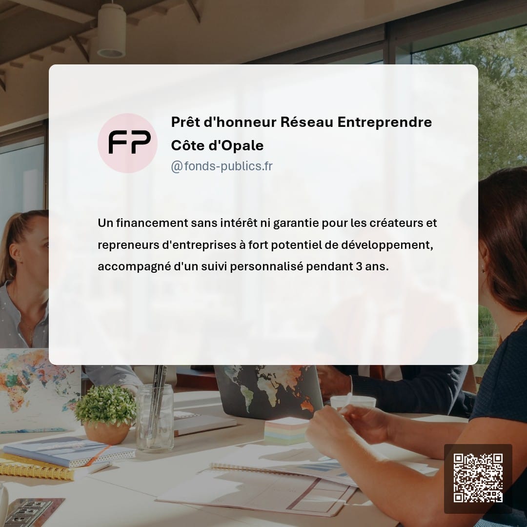 Prêt d'honneur  Réseau Entreprendre Côte d'Opale : Un financement sans intérêt ni garantie pour les créateurs et repreneurs d'entreprises à fort potentiel de développement