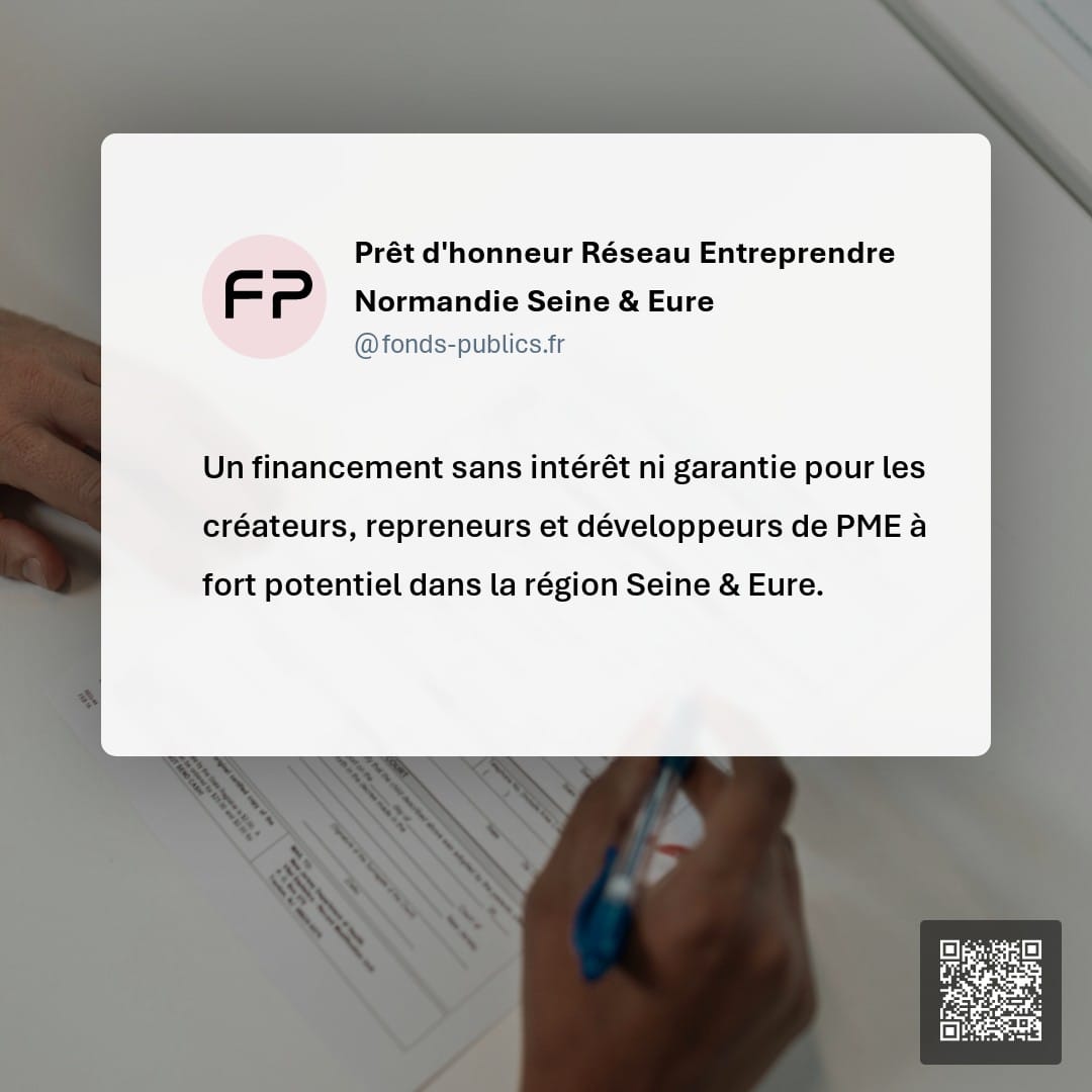 Prêt d'honneur Réseau Entreprendre Normandie Seine & Eure : Un financement sans intérêt ni garantie pour les créateurs