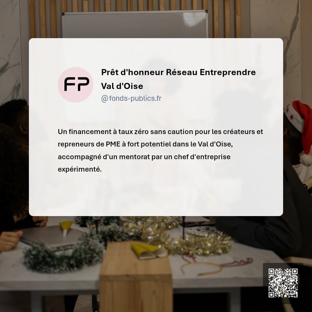 Prêt d'honneur Réseau Entreprendre Val d'Oise : Un financement à taux zéro sans caution pour les créateurs et repreneurs de PME à fort potentiel dans le Val d'Oise
