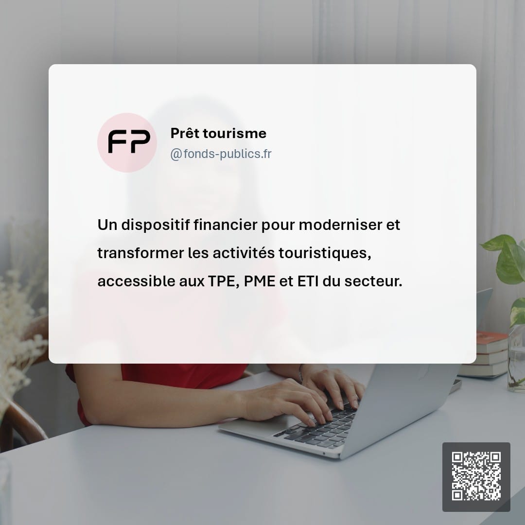 Prêt tourisme : Un dispositif financier pour moderniser et transformer les activités touristiques
