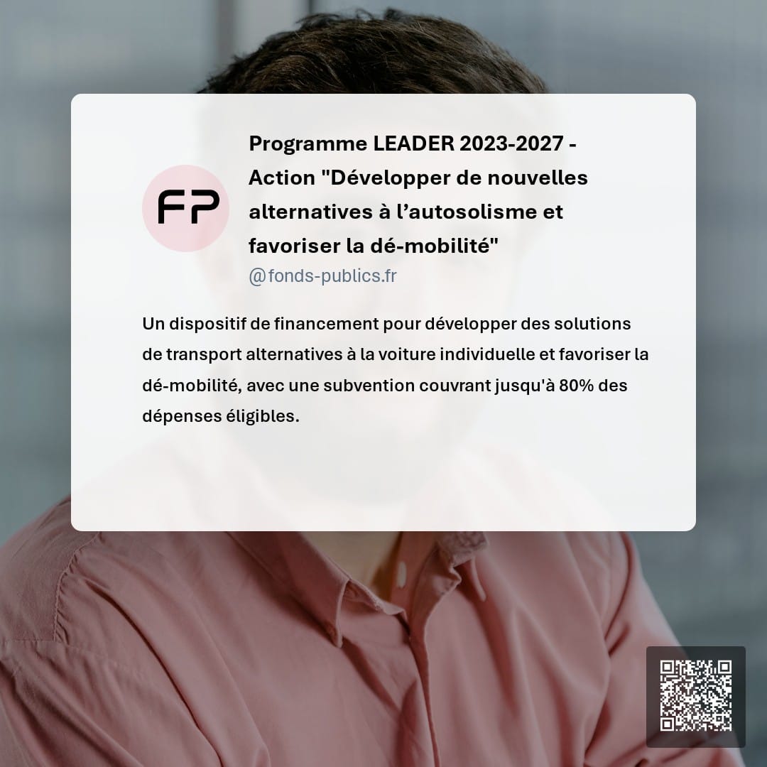 Programme LEADER 2023-2027 - Action "Développer de nouvelles alternatives à l’autosolisme et favoriser la dé-mobilité" : Un dispositif de financement pour développer des solutions de transport alternatives à la voiture individuelle et favoriser la dé-mobilité