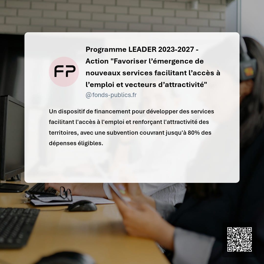 Programme LEADER 2023-2027 - Action "Favoriser l’émergence de nouveaux services facilitant l’accès à l’emploi et vecteurs d’attractivité" : Un dispositif de financement pour développer des services facilitant l'accès à l'emploi et renforçant l'attractivité des territoires