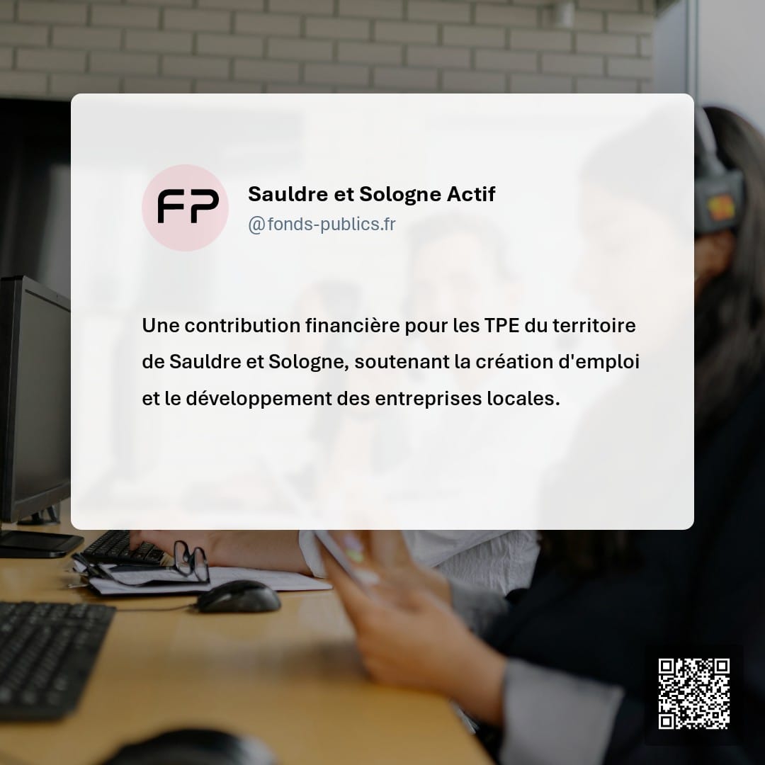 Sauldre et Sologne Actif : Une contribution financière pour les TPE du territoire de Sauldre et Sologne