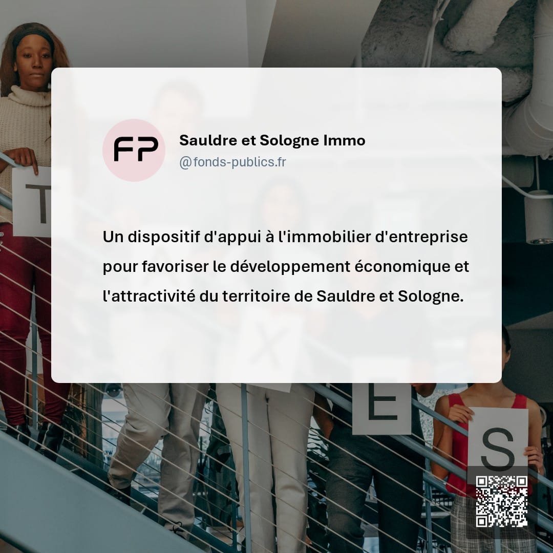Sauldre et Sologne Immo : Un dispositif d'appui à l'immobilier d'entreprise pour favoriser le développement économique et l'attractivité du territoire de Sauldre et Sologne.
