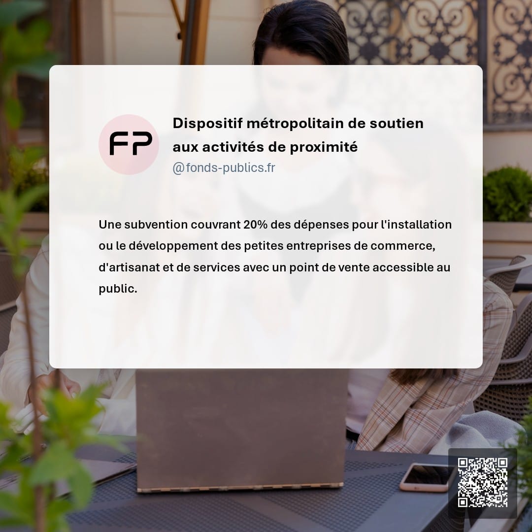 Dispositif métropolitain de soutien aux activités de proximité : Une subvention couvrant 20% des dépenses pour l'installation ou le développement des petites entreprises de commerce